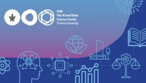 The Annual Conference of the Center for AI and Data Science at Tel Aviv University (TAD)