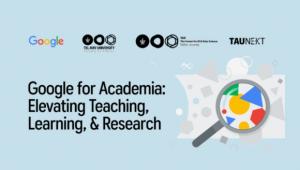 Google for Academia: Elevating Teaching, Learning and Research